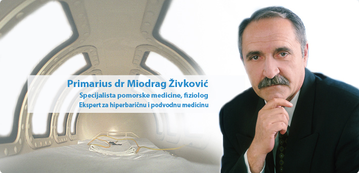 Primarius dr med. Miodrag Živković, specijalista pomorske, hiperbarične i podvodne medicine, fiziolog